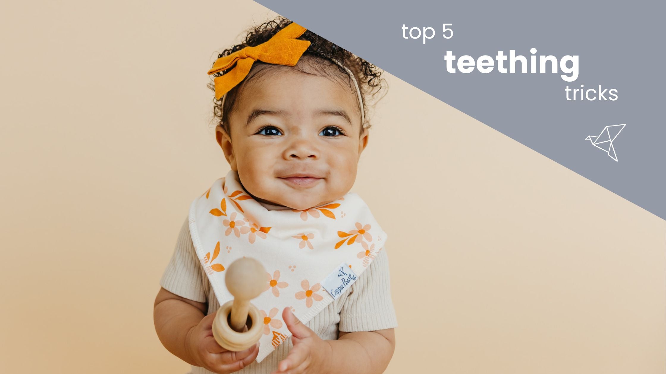 Top Five Teething Tips